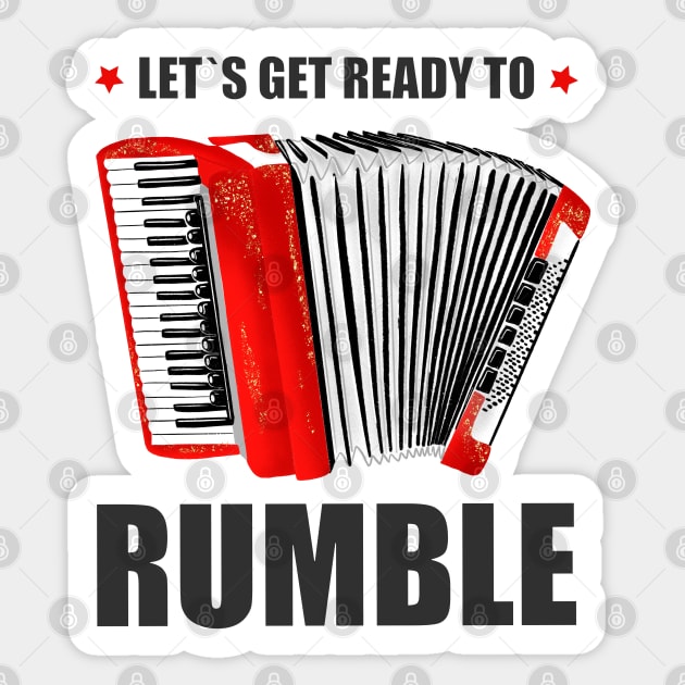 Accordion: Let's get ready to rumble Sticker by CalliLetters